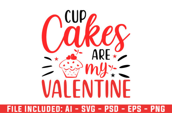Cup Cakes Are My Valentine SVG: Crafts & Graphics Review